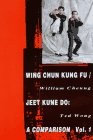 Wing Chun Kung Fu/Jeet Kune Do: a comparison