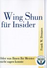 Wing Shun für Insider